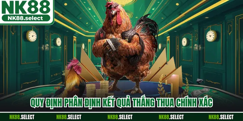 Quy định phân định kết quả thắng thua chính xác
